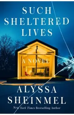 Such Sheltered Lives - Alyssa Sheinmel