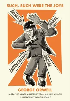Such, Such Were the Joys. A Graphic Novel, Paperback/George Orwell