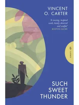 Such Sweet Thunder. A Novel, Paperback/Vincent O. Carter