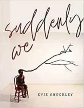 suddenly we, Paperback/Evie Shockley