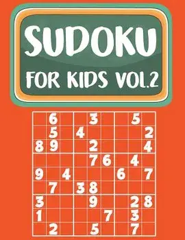 Sudoku For Kids: Sudoku Book For Kids Age 6-12 (Puzzles and Activity Book For Kids) - Volume.2: Sudoku Puzzles Book For Kids, Paperback/MS Sudoku Kids