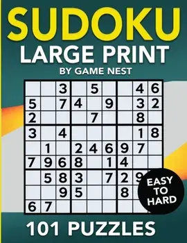 Sudoku Large Print 101 Puzzles Easy to Hard: One Puzzle Per Page - Easy, Medium, and Hard Large Print Puzzle Book For Adults, Paperback/Game Nest