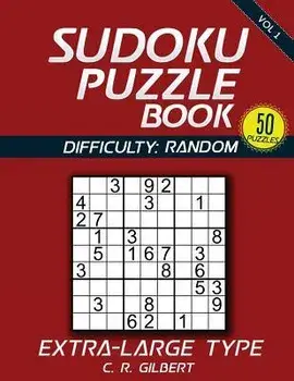 SUDOKU Puzzle Book - Extra Large Type (Vol 1), Paperback/C. R. Gilbert