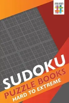 Sudoku Puzzle Books Hard to Extreme, Paperback/Senor Sudoku