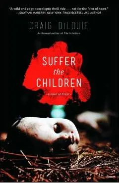 Suffer the Children - Craig Dilouie
