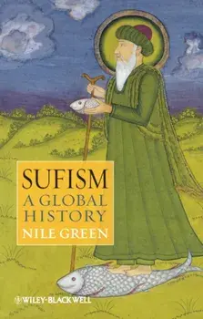 Sufism. A Global History, Paperback/Nile Green