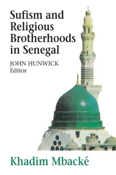 Sufism and Religious Brotherhoods in Senegal, Paperback/Khadim Mbacke