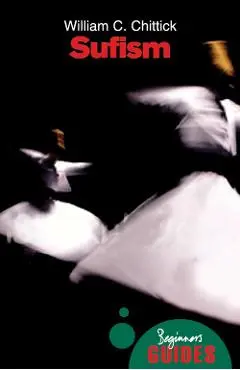 Sufism - William C Chittick