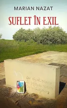 Suflet in exil/Marian Nazat