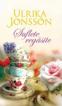 Suflete regasite/Ulrika Jonsson