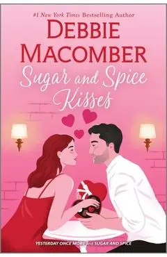 Sugar and Spice Kisses - Debbie Macomber