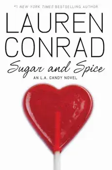 Sugar and Spice, Paperback/Lauren Conrad