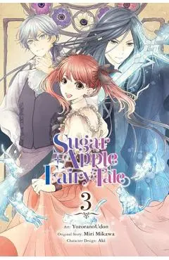 Sugar Apple Fairy Tale, Vol. 3 (manga) - Miri Mikawa