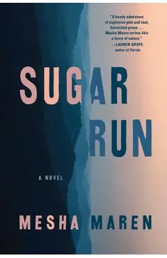 Sugar Run - Mesha Maren