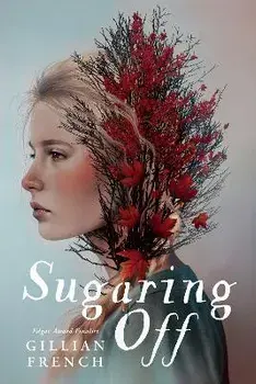 Sugaring Off, Hardback/Gillian French