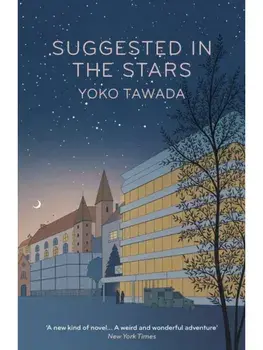 Suggested in the Stars, Paperback/Yoko Tawada