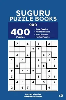 Suguru Puzzle Books - 400 Easy to Master Puzzles 9x9 (Volume 5), Paperback/Dart Veider