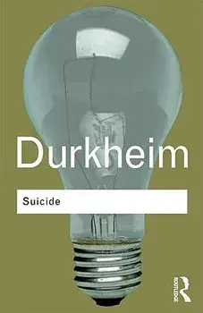 Suicide: A Study in Sociology, Paperback/Emile Durkheim