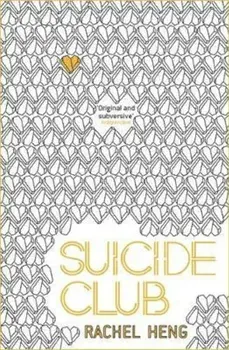 Suicide Club/Rachel Heng