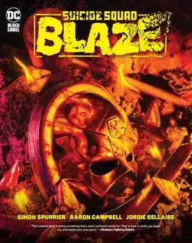 Suicide Squad: Blaze, Hardback/Simon Spurrier