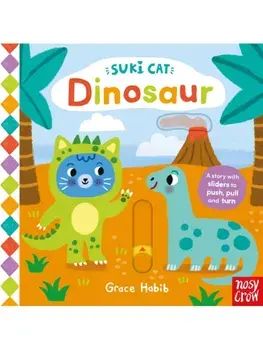 Suki Cat: Dinosaur, Board book/Nosy Crow Ltd