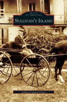 Sullivan's Island, Hardcover/Cultural Center Gadsden