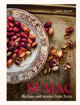 Sumac. Recipes and stories from Syria, Hardback/Anas Atassi