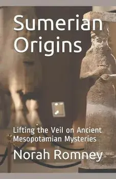 Sumerian Origins, Paperback/Norah Romney