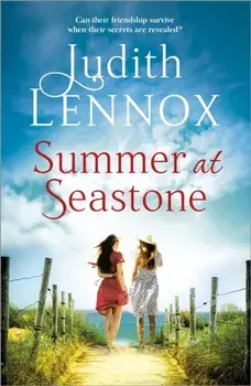 Summer at Seastone. A mesmerising tale of the enduring power of friendship and a love that stems from the Second World War, Paperback/Judith Lennox