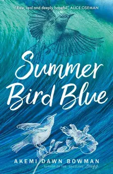 Summer Bird Blue, Paperback/Akemi Dawn Bowman