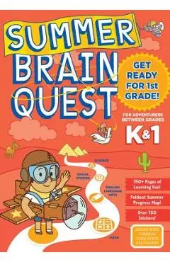 Summer Brain Quest: Between Grades K & 1 - Workman Publishing