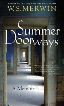 Summer Doorways: A Memoir, Paperback/W. S. Merwin