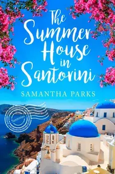 Summer House in Santorini, Paperback/Samantha Parks