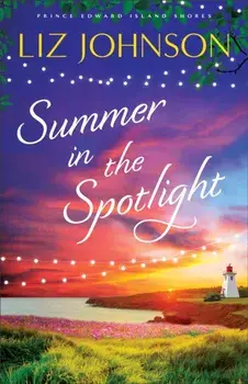 Summer in the Spotlight, Paperback/Liz Johnson