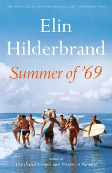 Summer of '69, Paperback/Elin Hilderbrand