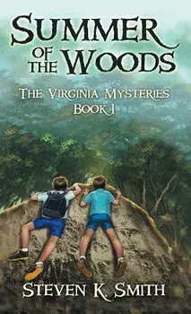 Summer of the Woods: The Virginia Mysteries Book 1, Hardcover/Steven K. Smith