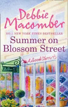 Summer On Blossom Street, Paperback/Debbie Macomber