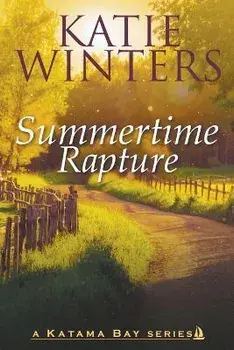 Summertime Rapture, Paperback/Katie Winters