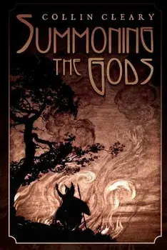 Summoning the Gods, Paperback/Collin Cleary