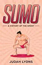 Sumo: A History of the Sport, Paperback/Judah Lyons
