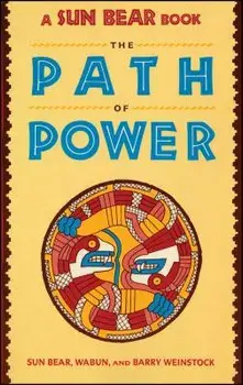 Sun Bear: The Path of Power, Paperback/***