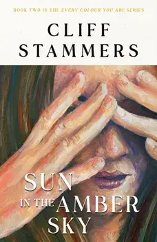Sun in the Amber Sky, Paperback/Cliff Stammers