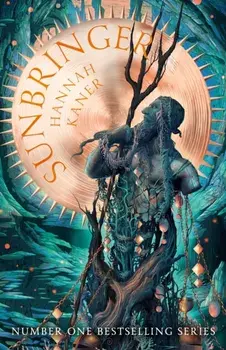 Sunbringer, Hardback/Hannah Kaner