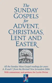Sunday Gospels for Advent, Christmas, Lent and Easter, Hardback/Revd Dr Adrian Graffy