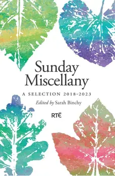 Sunday Miscellany. A Selection, 2018-2023, Paperback/***