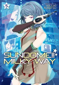 Sundome!! Milky Way Vol. 5, Paperback/Kazuki Funatsu