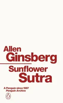 Sunflower Sutra, Paperback/Allen Ginsberg