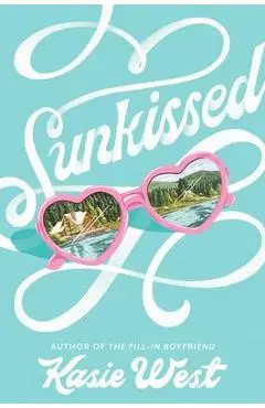 Sunkissed - Kasie West