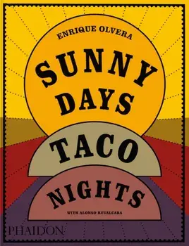 Sunny Days, Taco Nights, Paperback/Alonso Ruvalcaba