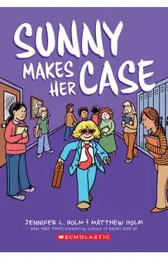 Sunny Makes Her Case: A Graphic Novel (Sunny #5) - Jennifer L. Holm